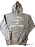 The American Negro Vs. Everybody Hoodie